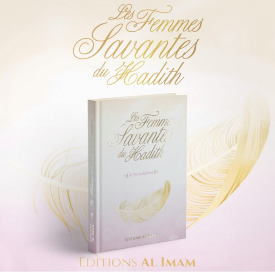Les Femmes Savantes Du Hadith (Al Muhaddithat), De Muhammad Akram Nadwi, Éditions Al Imam