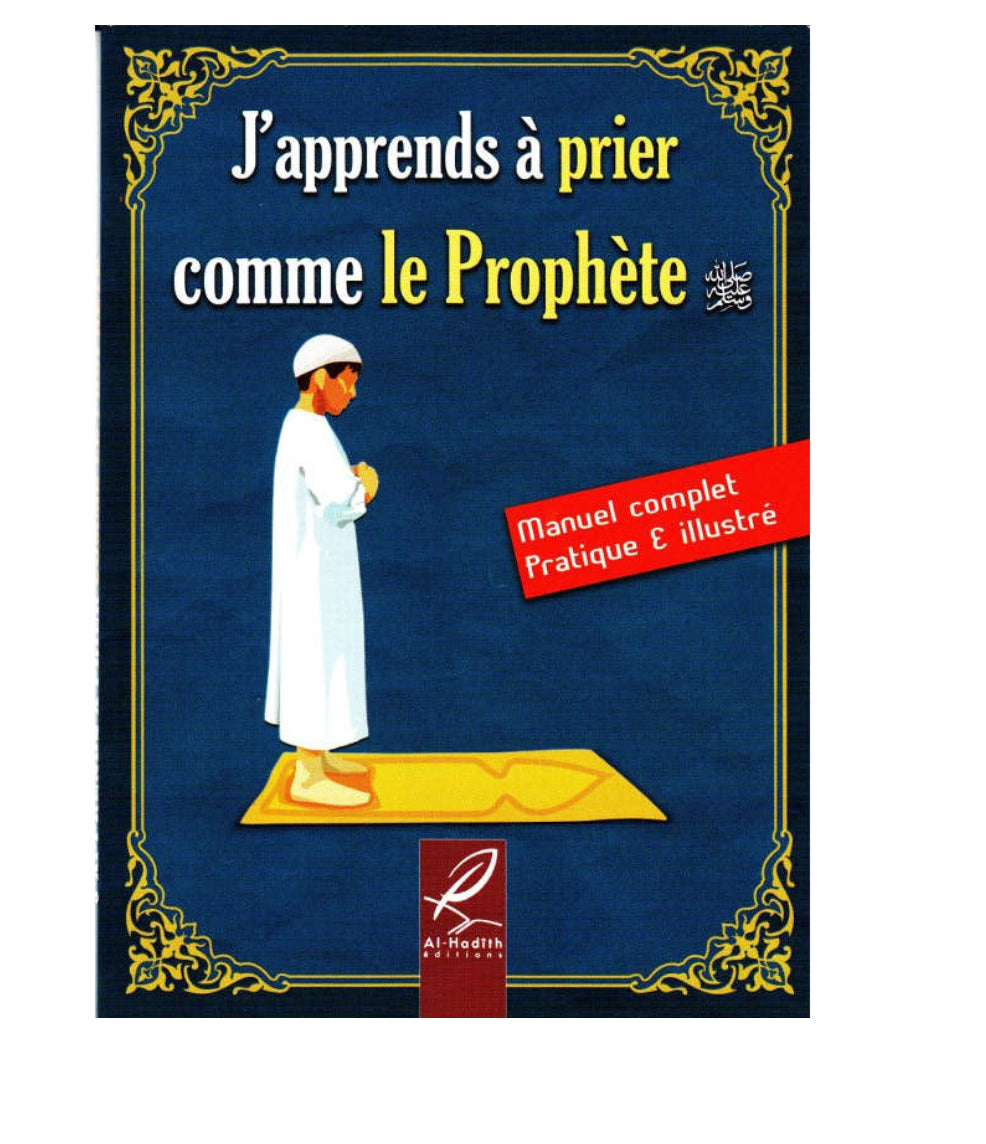 J'apprends À Prier Comme Le Prophète (Version Garçon/Homme)