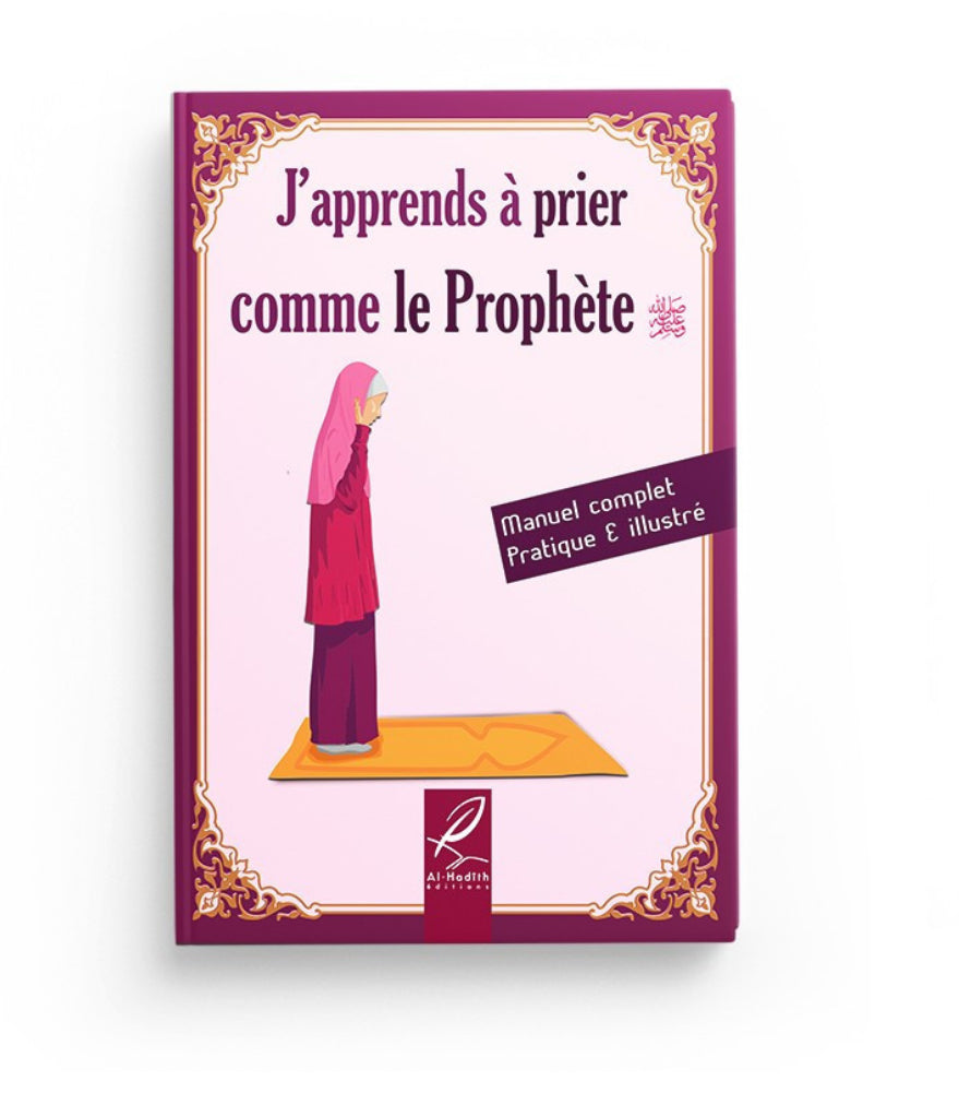 J'apprends À Prier Comme Le Prophète (Version Fille/Femme)