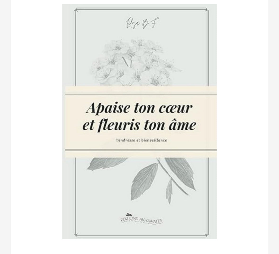 Apaise Ton Cœur Et Fleuris Ton Âme