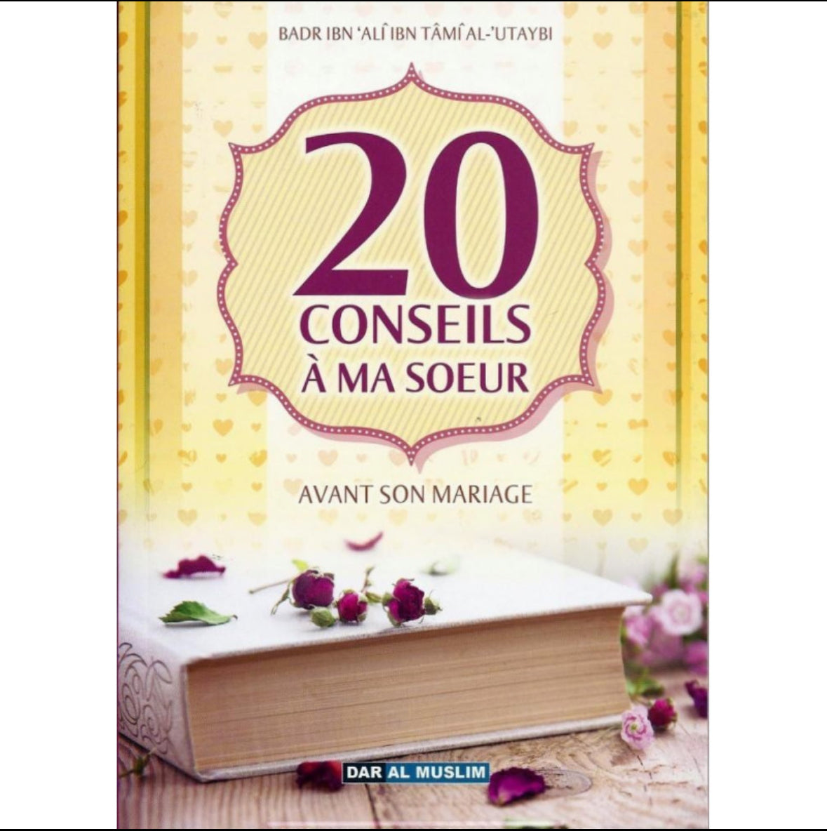 20 Conseils À Ma Sœur Avant Son Mariage